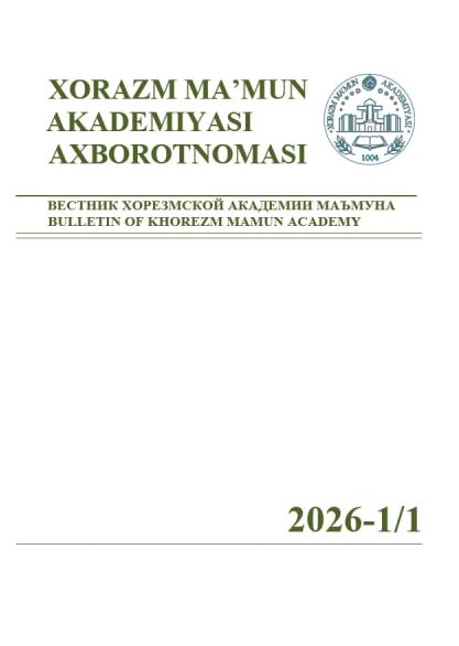 BULLETIN OF KHOREZM MAMUN ACADEMY