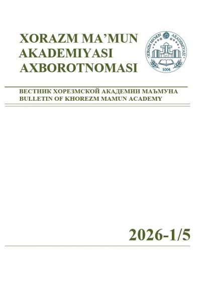 BULLETIN OF KHOREZM MAMUN ACADEMY