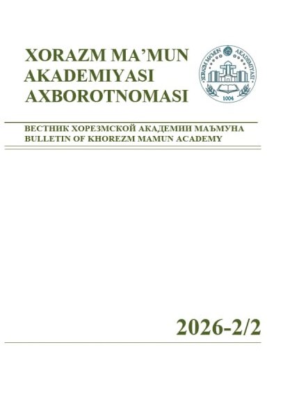 BULLETIN OF KHOREZM MAMUN ACADEMY