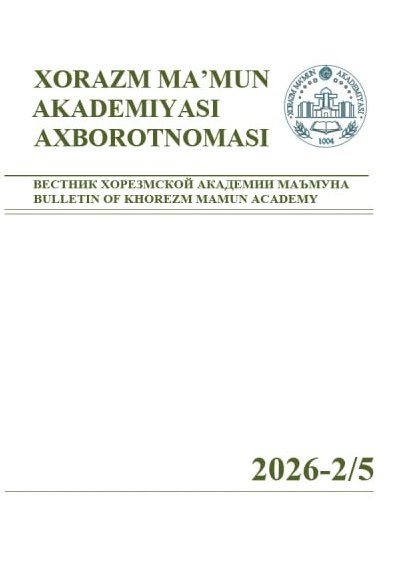 BULLETIN OF KHOREZM MAMUN ACADEMY