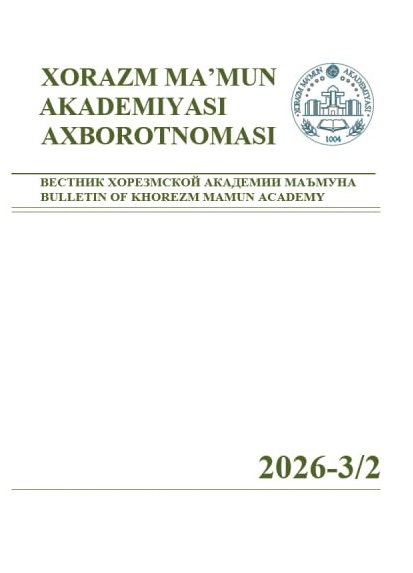 BULLETIN OF KHOREZM MAMUN ACADEMY