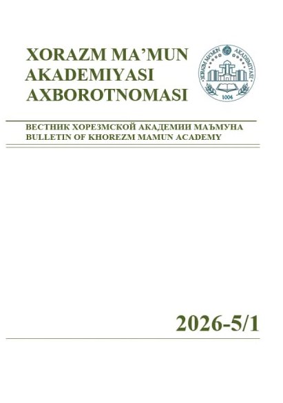 BULLETIN OF KHOREZM MAMUN ACADEMY