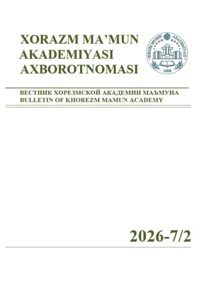 BULLETIN OF KHOREZM MAMUN ACADEMY