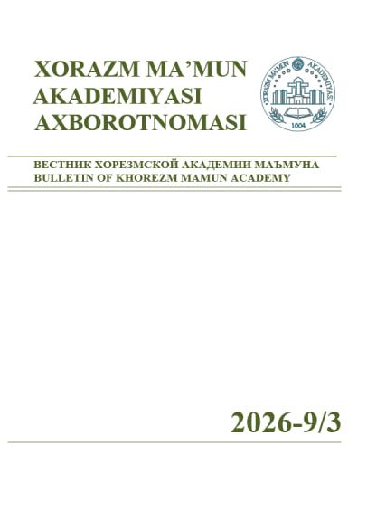 BULLETIN OF KHOREZM MAMUN ACADEMY